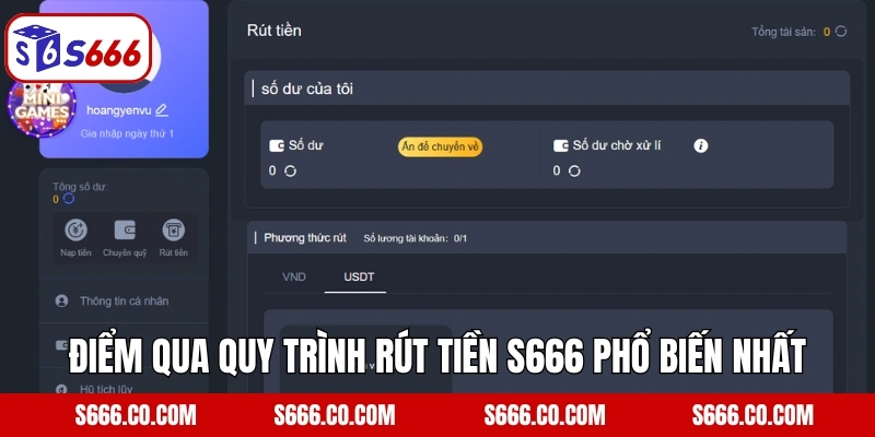 Điểm qua quy trình rút tiền S666 phổ biến nhất hiện nay