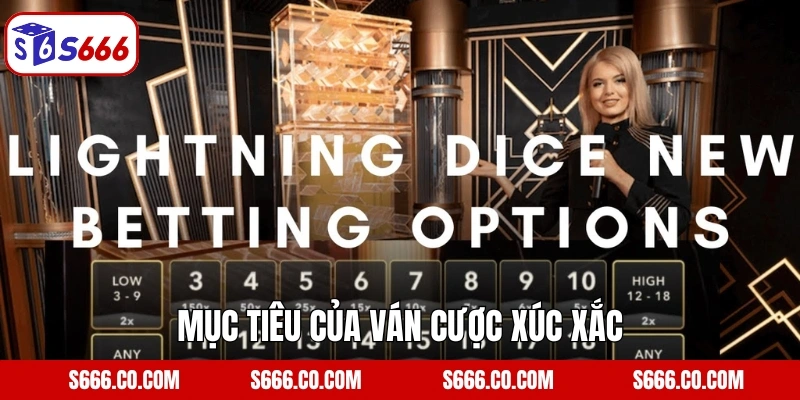 Mục tiêu của ván cược xúc xắc
