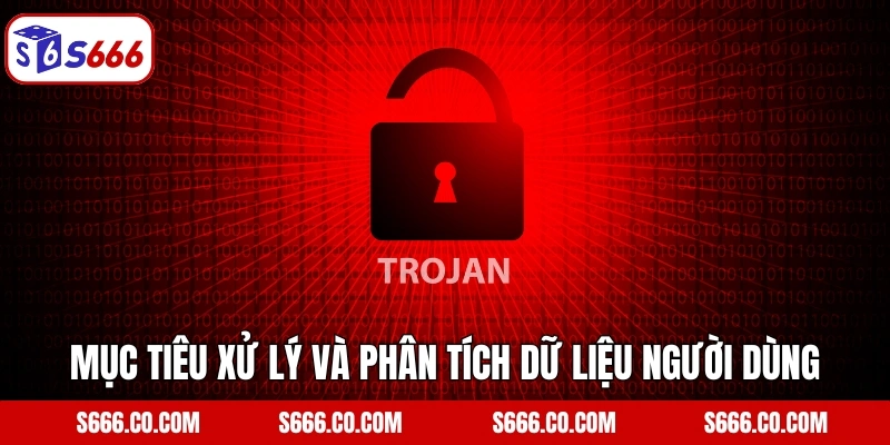 Mục tiêu xử lý và phân tích dữ liệu người dùng