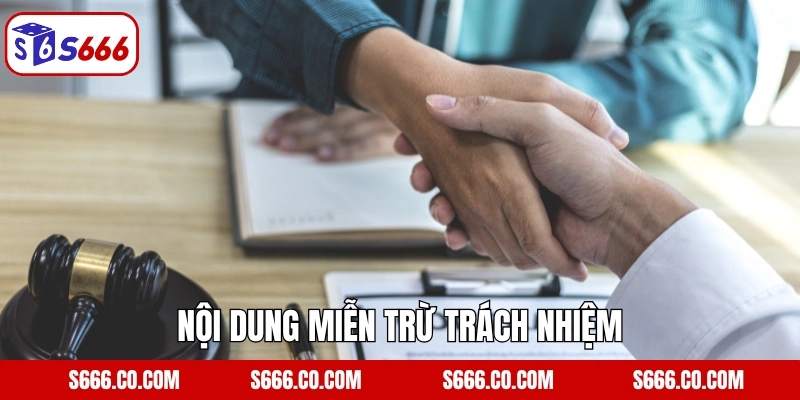 Nội dung miễn trừ trách nhiệm