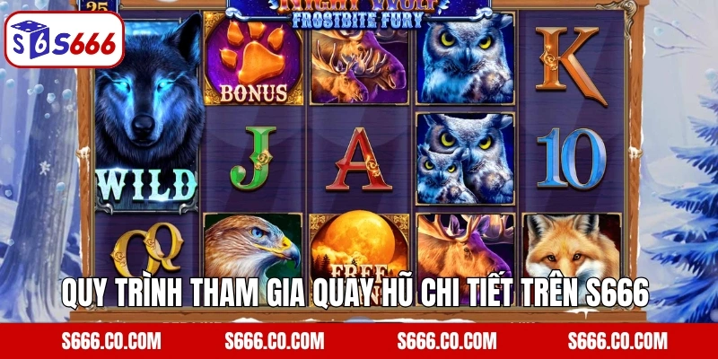 Quy trình tham gia quay hũ chi tiết trên S666 Quy trình tham gia quay hũ chi tiết trên S666 
