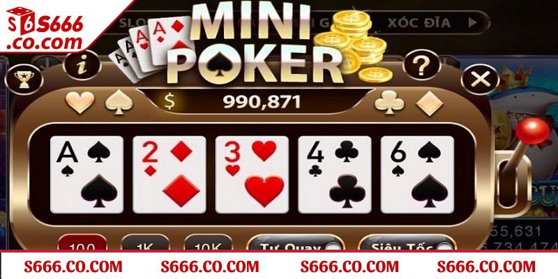 Cách tham gia nổ hũ mini poker S666 cho dân chơi mới